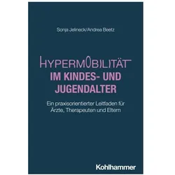 Hypermobilität im Kindes- und Jugendalter, Fachbücher von Andrea Beetz, Sonja Jelineck