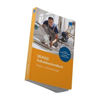 SIRADOS Kalkulationshandbuch Fliesen- und Bodenleger, Taschenbuch von , Weka, 978-3-8111-0605-5
