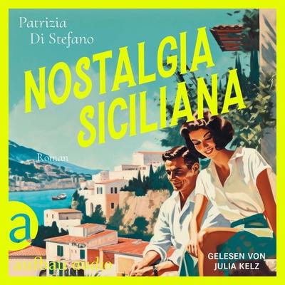Nostalgia Siciliana - Patrizia Di Stefano, Audio, 9783757013547