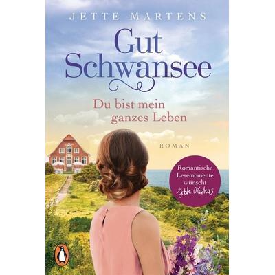Gut Schwansee - Du bist mein ganzes Leben, Taschenbuch von Jette Martens, Penguin, 978-3-328-10551-0