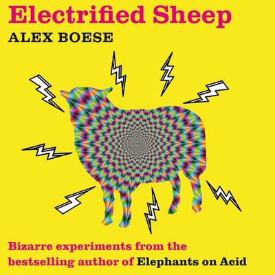 Electrified Sheep - Alex Boese, Audio, 9781509883745