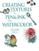 Claudia Nice - Creating Textures in Pen &amp; Ink with Watercolor - Preis vom 19.10.2026 19:33:35 h