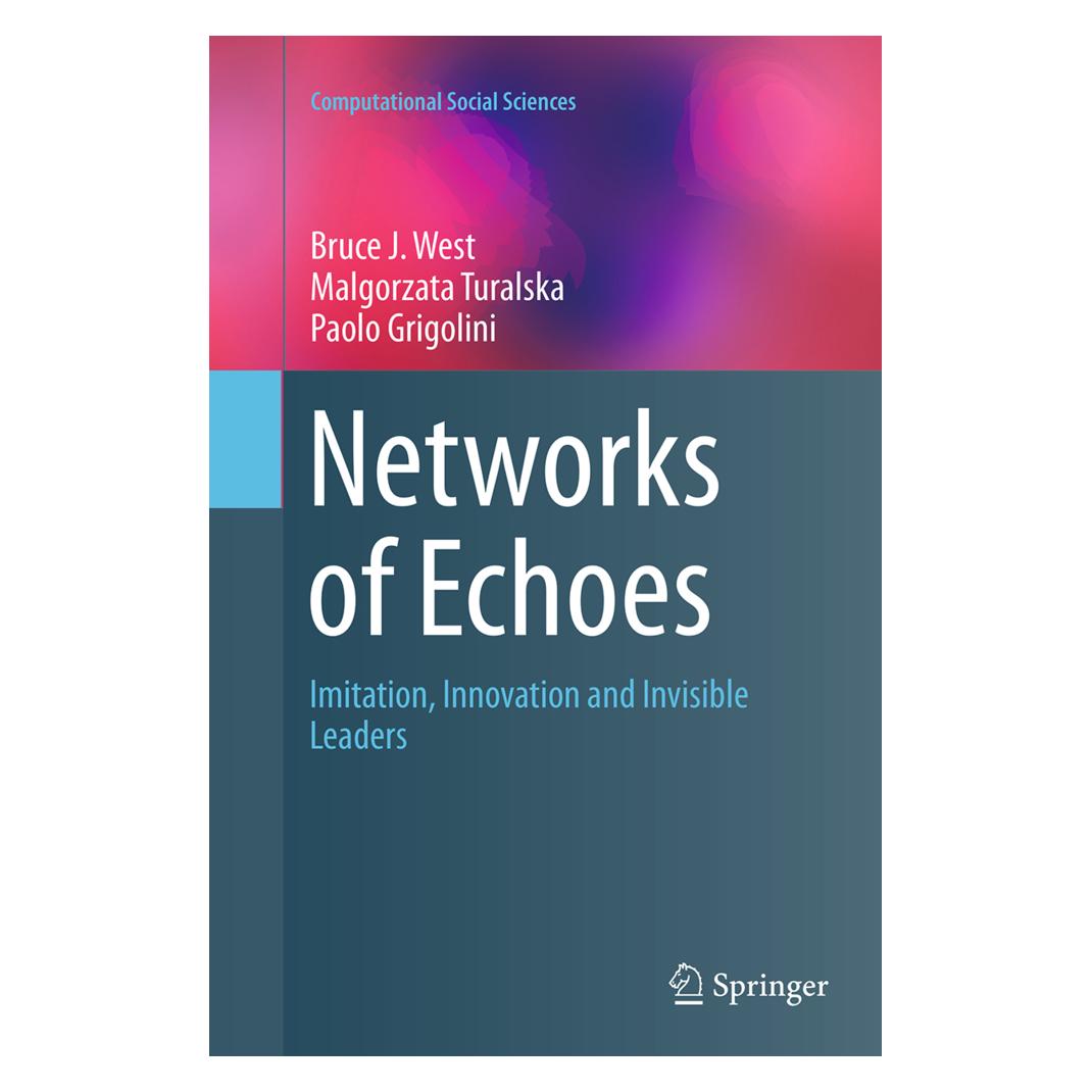 Springer Networks of Echoes (Englisch, Softcover, Bruce J West, Malgorzata Turalska, Paolo Grigolini) (55830598)