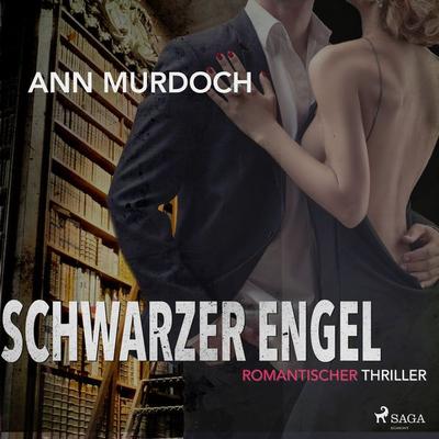 Schwarzer Engel: Romantischer Thriller - Ann Murdoch, Audio, 9788711805794