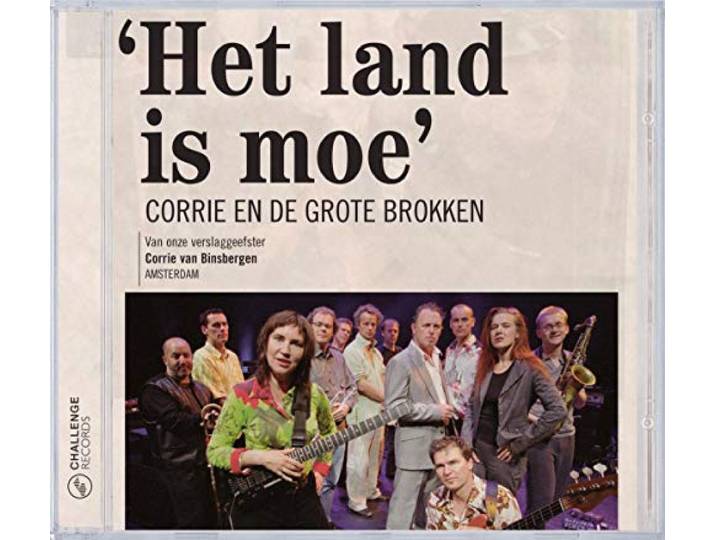 Corrie En De Grote Brokken - Het Land Is Moe