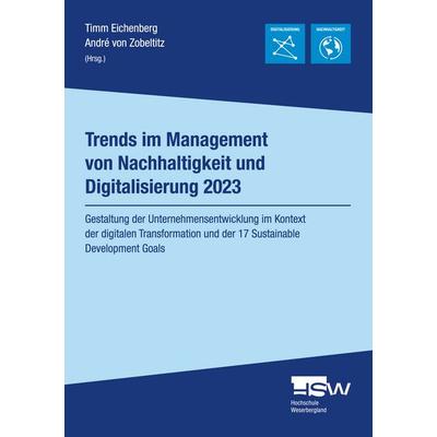 Trends im Management von Nachhaltigkeit und Digitalisierung 2023, Gebundene Ausgabe von , BoD – Books on Demand, 978-3-7578-5218-4