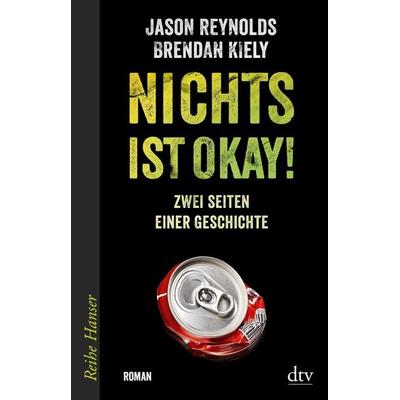 Nichts ist okay!, Taschenbuch von Jason Reynolds,Brendan Kiely, dtv