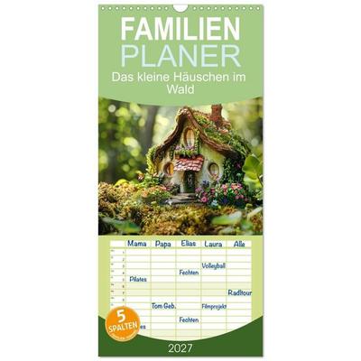 Familienplaner 2027 - Das kleine Häuschen im Wald mit 5 Spalten (Wandkalender, 21 x 45 cm) CALVENDO