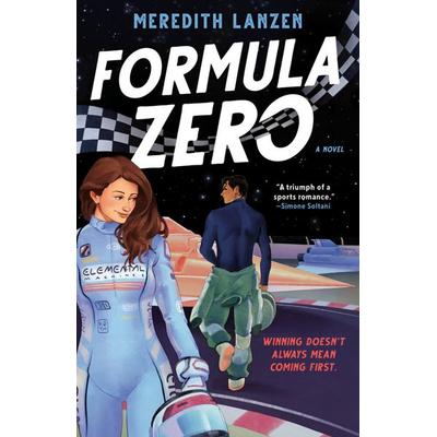 Formula Zero, Taschenbuch von Meredith Lanzen, Penguin LLC US, 978-0-593-95669-4