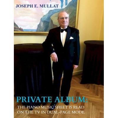 Private album: Chopin, Debussy, Gebundene Ausgabe von Joseph Mullat, Bookmundo, 978-94-039-1285-1