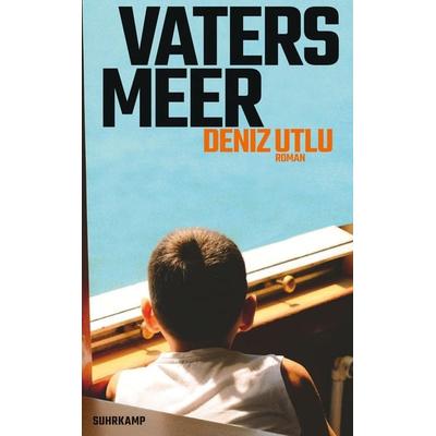 Vaters Meer, Taschenbuch von Deniz Utlu, Suhrkamp