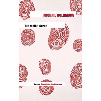 Die weiße Garde, Taschenbuch von Michail Bulgakow, Sammlung Luchterhand