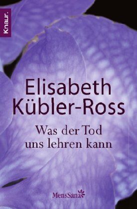 Elisabeth Kübler-Ross - Was der Tod uns lehren kann - Preis vom 19.10.2026 19:33:35 h