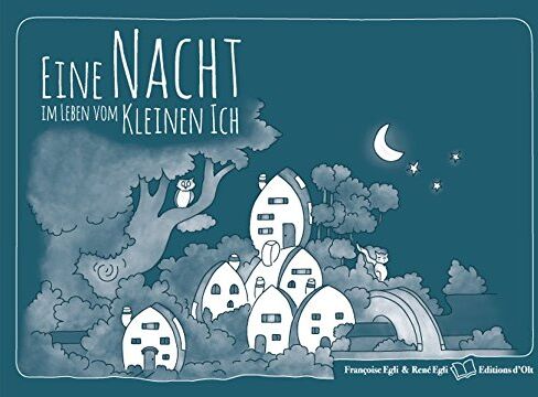 Françoise Egli - Eine Nacht im Leben vom Kleinen Ich: Das Geheimnis des Lebens (Das Lola-Prinzip) - Preis vom 04.10.2026 03:51:26 h