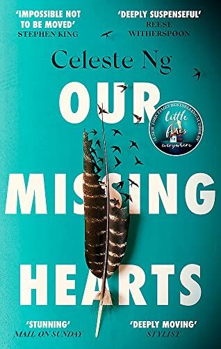 Celeste Ng - Our Missing Hearts: ‘Will break your heart and fire up your courage’ Mail on Sunday - Preis vom 04.10.2026 03:51:26 h