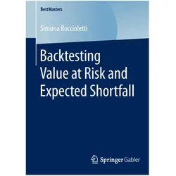 Backtesting Value at Risk and Expected Shortfall, Fachbücher von Simona Roccioletti