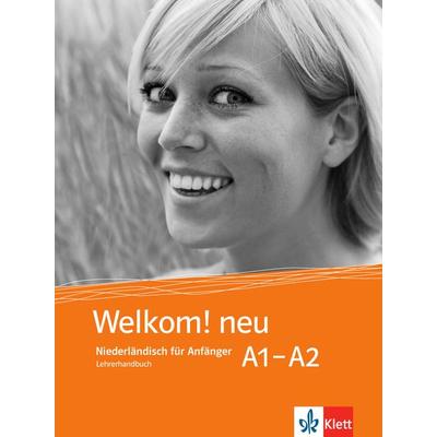 Welkom! Neu A1-A2. Lehrerhandbuch, Taschenbuch von , Klett Sprachen GmbH, 978-3-12-528993-2