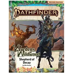 Pathfinder Adventure Path: Shepherd of Decay (Wardens of Wildwood 3 of 3) (P2), Belletristik von John Compton, Mike Kimmel