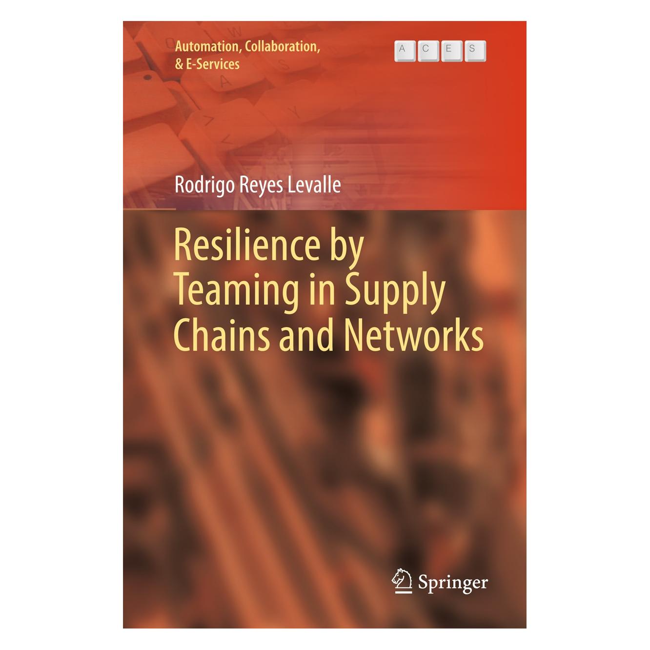 Springer Reyes Levalle:Resilience by Teaming in (Englisch, Hardcover, Rodrigo Reyes Levalle) (9783319583211)