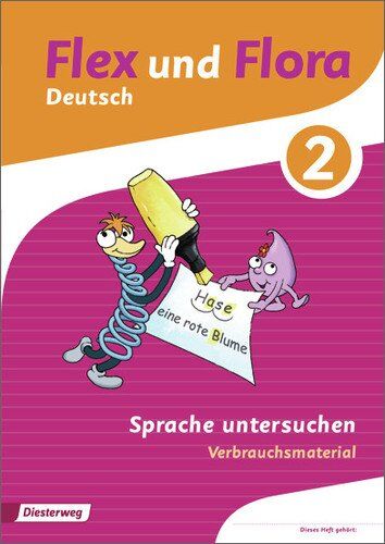 Flex und Flora: Heft Sprache untersuchen 2: Verbrauchsmaterial - Preis vom 13.10.2026 11:25:28 h
