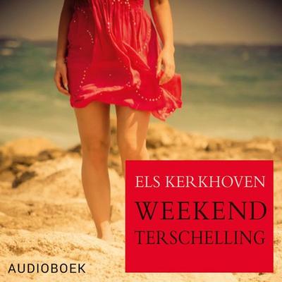 Weekend Terschelling - Els Kerkhoven, Audio, 9789463625968