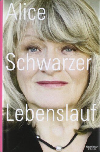 Alice Schwarzer - Lebenslauf - Preis vom 30.09.2026 09:01:18 h