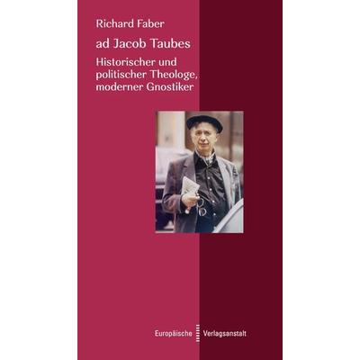 ad Jacob Taubes, Taschenbuch von Richard Faber, CEP Europäische Verlagsanstalt, 978-3-86393-126-1