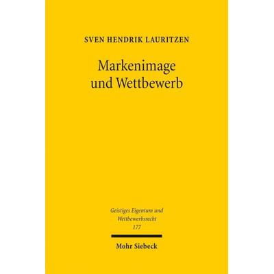 Markenimage und Wettbewerb, Taschenbuch von Sven Hendrik Lauritzen, Mohr Siebeck, 978-3-16-161531-3