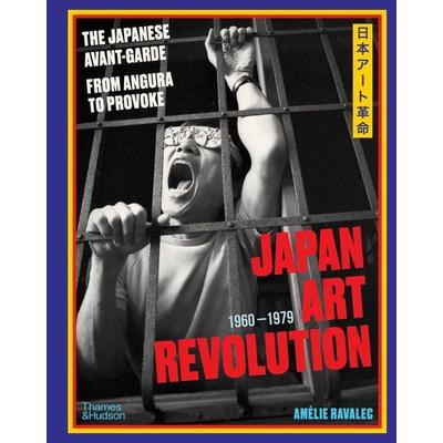 Japan Art Revolution, Gebundene Ausgabe von Amélie Ravalec, Thames & Hudson, 978-0-500-02910-7