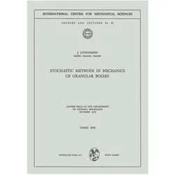 Stochastic Methods in Mechanics of Granular Bodies, Fachbücher von J. Litwiniszyn