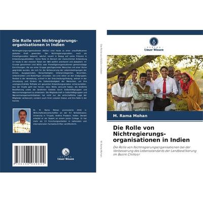 Die Rolle von Nichtregierungs-organisationen in Indien, Taschenbuch von M. Rama Mohan, Verlag Unser Wissen, 978-620-8-96984-4