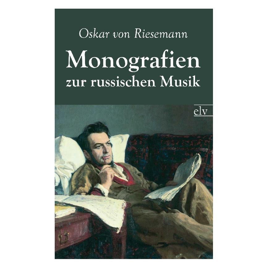 Europäischer Literaturverlag Monografien zur russischen Musik (Deutsch, Softcover, Oskar von Riesemann) (55427025)