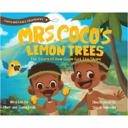 Mrs. CoCo/'s Lemon Trees: The Story of How Guam Got its Shape, Kinderbücher von Krah Krah, Myer M.