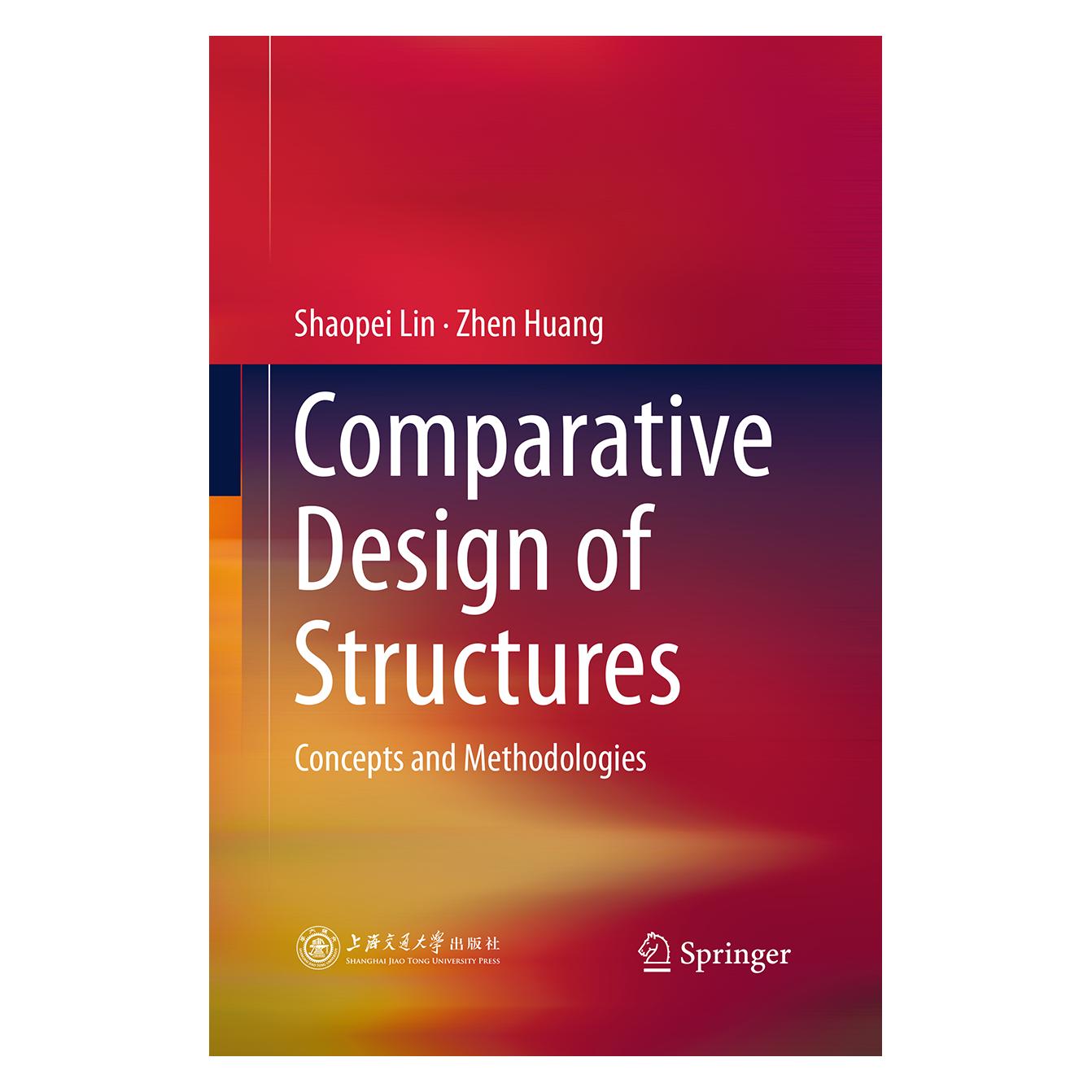 Springer Comparative Design of Structures (Englisch, Softcover, Shaopei Lin, Zhen Huang) (55947100)