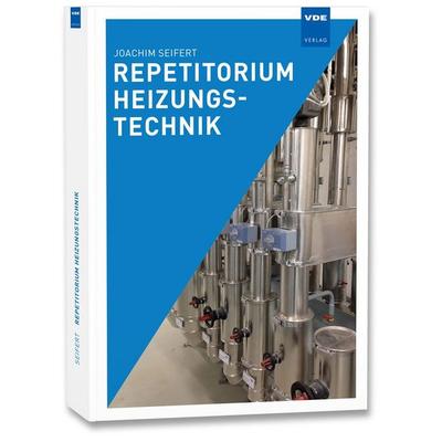 Repetitorium Heizungstechnik, Taschenbuch von Joachim Seifert, Vde Verlag, 978-3-8007-3627-0