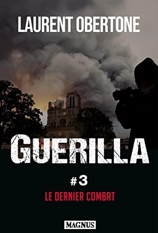 Laurent Obertone - Guerilla. Vol. 3. Le dernier combat - Preis vom 18.10.2026 15:28:09 h