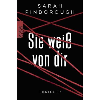 Sie weiß von dir, Taschenbuch von Sarah Pinborough, Rowohlt Taschenbuch, 978-3-499-27265-3
