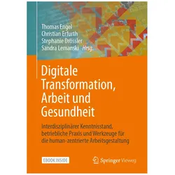 Digitale Transformation, Arbeit und Gesundheit, Fachbücher von Sandra Lemanski, Stephanie Drössler, Christian Erfurth, Thomas Engel