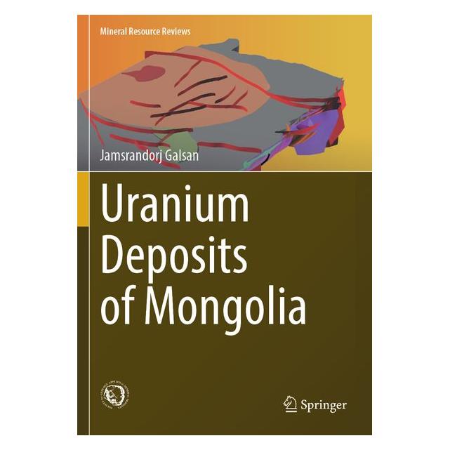 Springer Uranium Deposits of Mongolia (Englisch, Softcover, Jamsrandorj Galsan) (69994110)