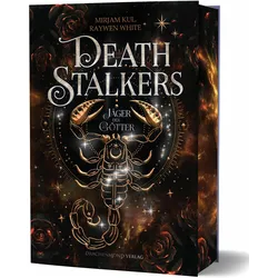 Deathstalkers - Jäger der Götter, Jugendbücher von Raywen White, Mirjam Kul
