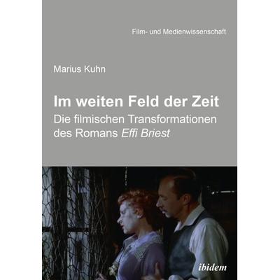 Im weiten Feld der Zeit, Taschenbuch von Marius Kuhn, Ibidem, 978-3-8382-1141-1
