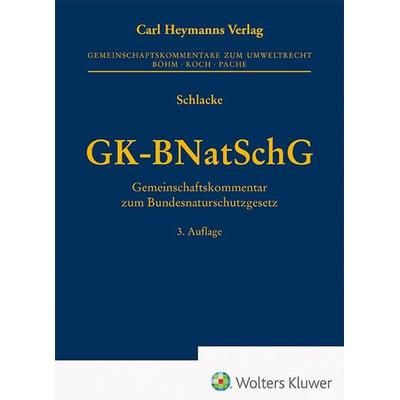 GK-BNatSchG, Gebundene Ausgabe von , Heymanns, Carl, 978-3-452-30099-7