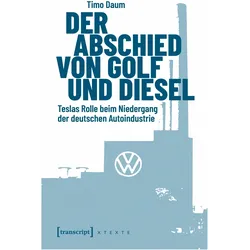 Der Abschied von Golf und Diesel, Fachbücher von Timo Daum