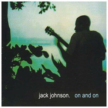 Jack Johnson - On and On - Preis vom 04.10.2026 03:51:26 h