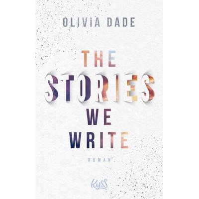 The Stories we write, Taschenbuch von Olivia Dade, Rowohlt Taschenbuch, 978-3-499-00938-9