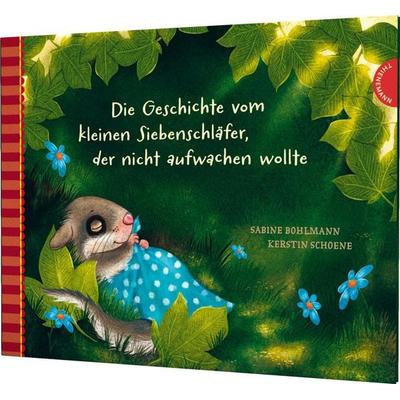 Der kleine Siebenschläfer 2: Die Geschichte vom kleinen Siebenschläfer, der nicht aufwachen wollte, Gebundene Ausgabe von Sabine Bohlmann, Thienemann