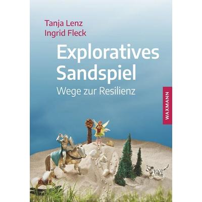 Exploratives Sandspiel, Taschenbuch von Tanja Lenz,Ingrid Fleck, Waxmann Verlag GmbH, 978-3-8309-4157-6