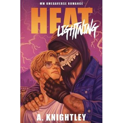 Heat Lightning, Taschenbuch von A. Knightley, A. Knightley
