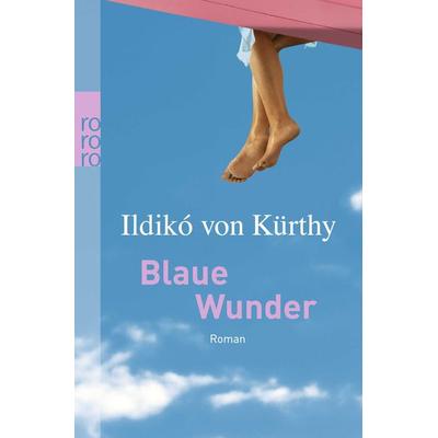 Blaue Wunder, Taschenbuch von Ildikó von Kürthy, Rowohlt Taschenbuch