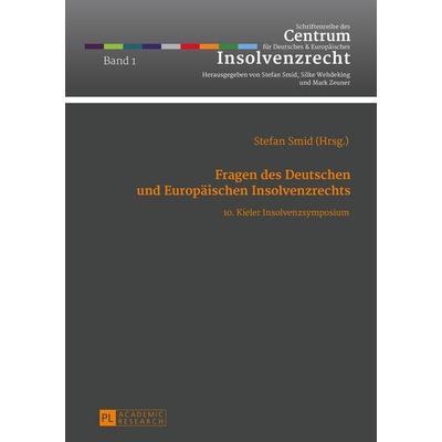 Fragen des Deutschen und Europäischen Insolvenzrechts, Gebundene Ausgabe von , Peter Lang GmbH, Internationaler Verlag der Wissenschaften,